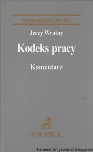 Kodeks pracy : komentarz / Jerzy Wratny (2003)