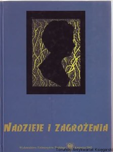 Nadzieje i zagrożenia : slawistyka i komparatystyka u progu nowego tysiąclecia