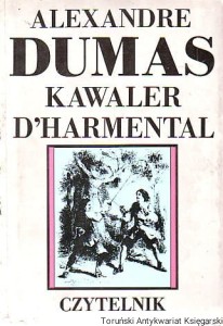 Kawaler d'Harmental / Alexandre Dumas