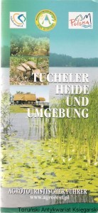 Tucheler heide und umgebung :  Agrotouristischer fuhrer 