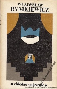 Chłodne spojrzenie/ Władysław Rymkiewicz 