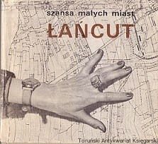 Szansa małych miast : Łańcut / Praca zbiorwa