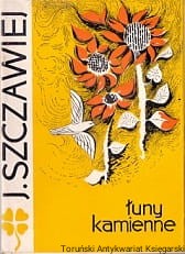 Łuny kamienne / Jan Szczawiej 