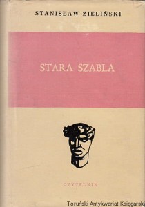 Stara szabla : opowiadania / Stanisław Zieliński