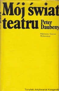 Mój świat teatru / Peter Daubeny
