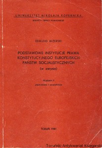 Podstawowe Instytucje Prawa Konstytucyjnego Europejskich Państw Socjalistycznych (w zarysie) / Edmund Mizerski