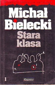 Stara klasa / Michał Bielecki