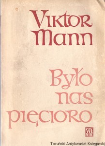 Było nas pięcioro / Viktor Mann