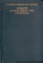Gedichte : Huttens Letzte Tage : Engelberg / Vonrad Ferdinand Meyer