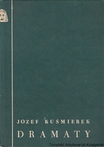 Dramaty / Józef Kuśmierek