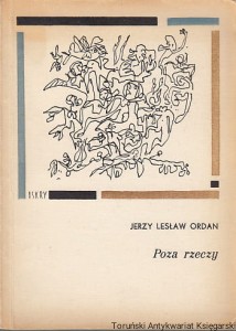 Poza rzeczy / Jerzy Lesław Ordan