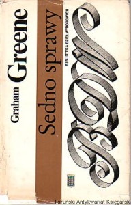 Sedno sprawy / Graham Greene