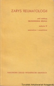 Zarys reumatologii / pod red. prof. dr med. Włodzimierza Bruhla