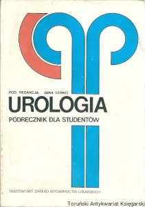 Urologia : Podręcznik dla studentów / Pod redakcją Jana Leńko