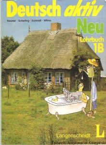 Deutsch aktiv Neu : Ein Lehrwerk fur Erwachsene. Lehrbuch 1B