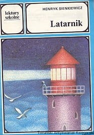 Latarnik / Henryk Sienkiewicz 