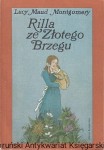 Rilla ze Złotego Brzegu / Lucy Maud Montgomery 