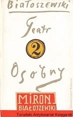 Teatr Osobny 1955-1963 : Utwory zebrane 2 / Miron Białoszewski