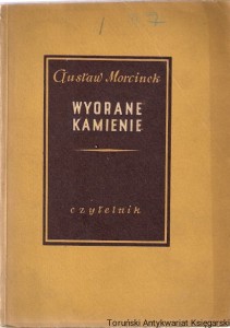 Wyorane kamienie / Gustaw Morcinek