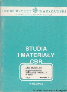 Studia i materiały CBR : Międzynarodowe Znaczenie Przemian w ZSRR, zeszyt 4 / Adam Marszałek  