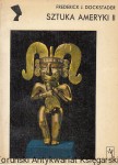 Sztuka Ameryki II : twórczość Indian z Ameryki Środkowej i Antyli  / Frederick J. Dockstader