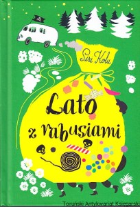 Lato z rabusiami / Siri Kolu