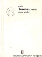 Droga do miłości / Teresa z Kalkuty