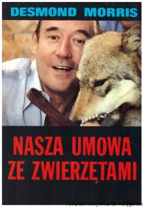 Nasza umowa ze zwierzętami / Desmond Morris