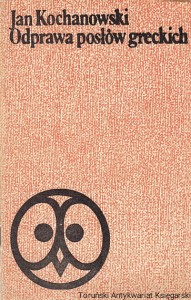 Odpraw posłów greckich / Jan Kochanowski (1975)