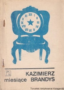 Miesiące / Kazimierz Brandys 