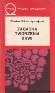Zagadka tworzenia krwi / Wiesław Wiktor Jędrzejczak