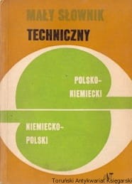 Mały słowniczek techniczny niemiecko-polski i polsko-niemiecki / M. Sokołowska, J. Szarski