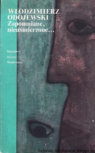 Zapomniane, nieuśmierzone... / Włodzimierz Odojewski