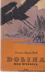 Dolina bez wyjścia / Thomas Mayne Reid