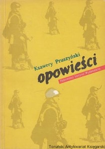 Opowieści / Ksawery Pruszyński