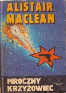 Mroczny krzyżowiec / Alistair Maclean 