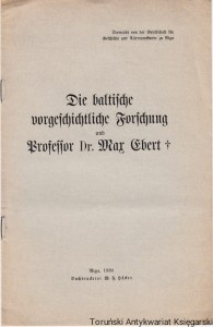 Die baltische vorgeschichtliche Forschung und Professor Dr. Mar Ebert : Uberreicht von der Gesellschaft fur Geschichte und Altertumskunde zu Riga