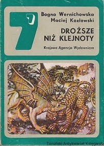 Droższe niż klejnoty / Bogna Wernichowska, Maciej Kozłowski 