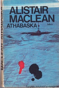 Athabaska / Alistair MacLean  (1985)