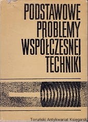 Podstawowe problemy współczesnej techniki Tom XIV / Praca zbiorowa
