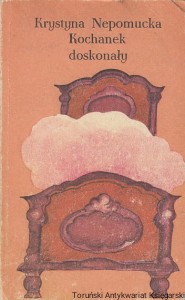 Kochanek doskonały / Krystyna Nepomucka 