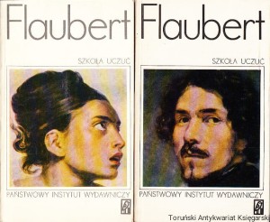 Szkoła uczuć. T.1-2 / Gustaw Flaubert
