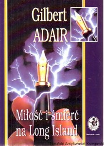 Miłość i śmierć na Long Island / Gilbert Adair