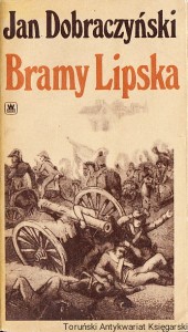Bramy Lipska / Jan Dobraczyński