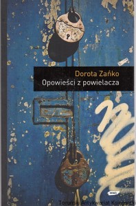 Opowieści z powielacza / Dorota Zańko
