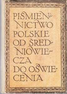 Piśmiennictwo polskie od średniowiecza do oświecenia: podręcznik dla klasy I liceum o profilu humanistycznym / Kazimierz Krajewski (1978)
