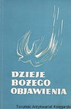 Dzieje bożego objawienia / Praca zbiorowa 