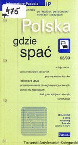 Polska gdzie spać 98/99 : przewodnik po hotelach, pensjonatach, motelach i zajazdach