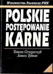 Polskie postępowanie karne / Tomasz Grzegorczyk, Janusz Tylman 
