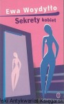 Sekrety kobiet / Ewa Woydyłło